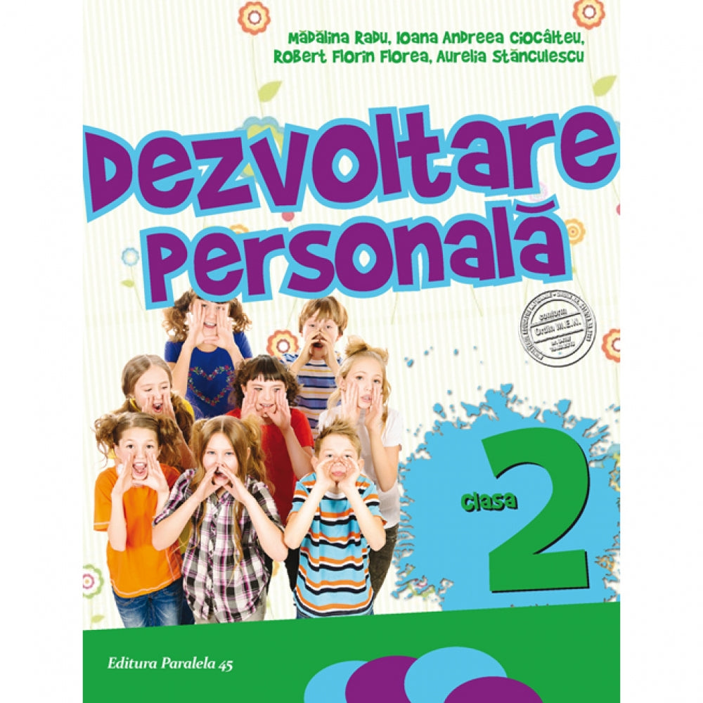 Dezvoltare Personala. Clasa II, Ed. 4. 2017-2018 - Madalina Radu