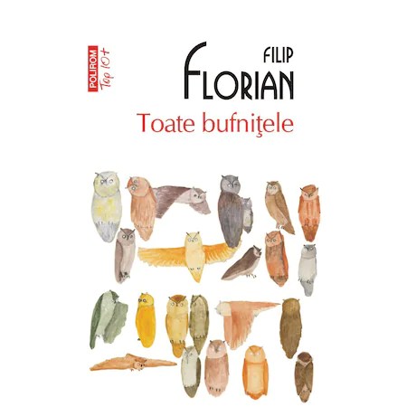 Toate bufnitele, Filip Florian