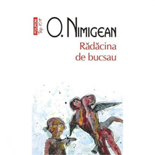 Încarcă imaginea în vizualizatorul Galerie, Radacina de bucsau - Ovidiu Nimigean

