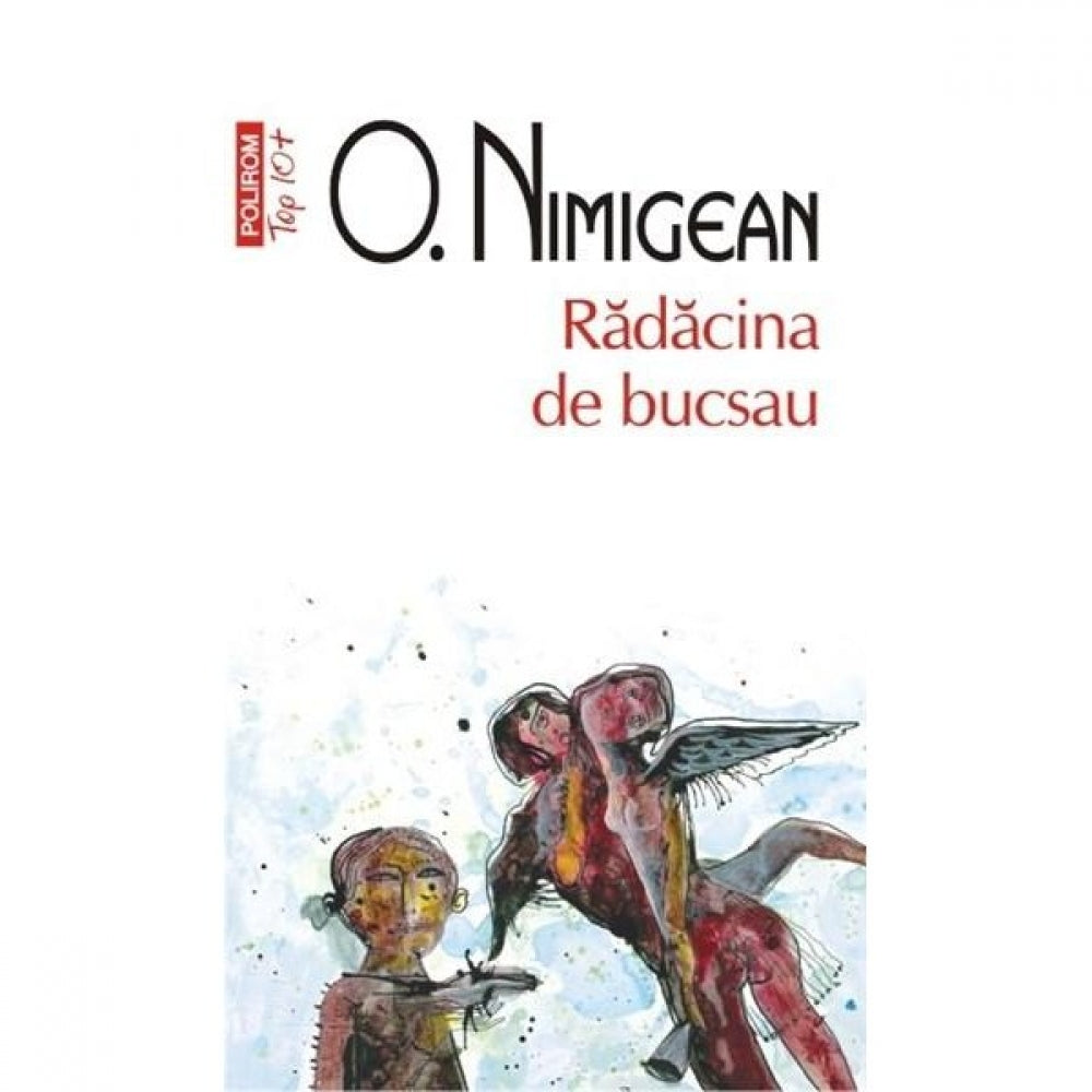 Radacina de bucsau - Ovidiu Nimigean