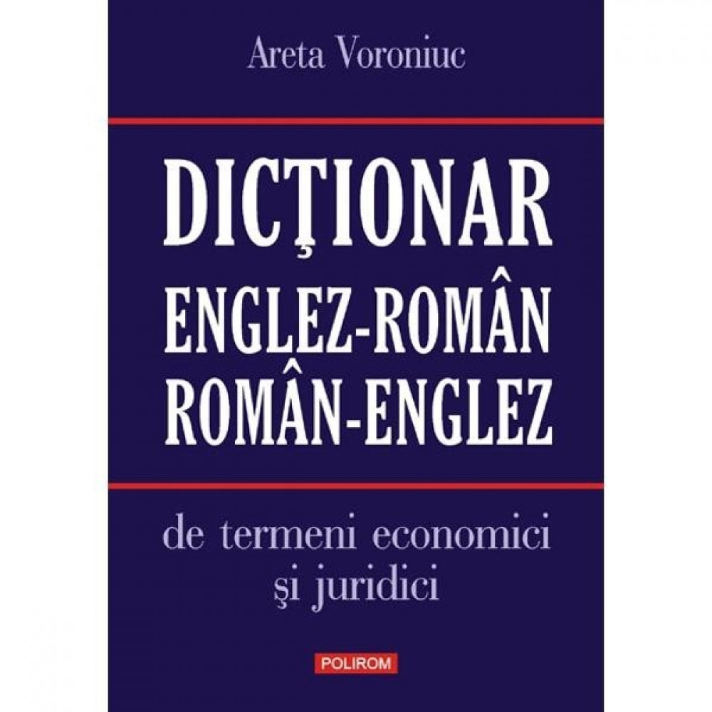 Dictionar englez-roman/roman-englez economic-juridic - Areta Voroniuc