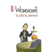 Încarcă imaginea în vizualizatorul Galerie, S-a facut, Jeevs! (Top 10) - P. G. Wodehouse
