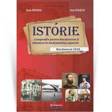 Încarcă imaginea în vizualizatorul Galerie, Istorie: compendiu pentru bacalaureat si admitere in invatamantul superior - Dan Bodea, Ion Ivascu
