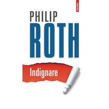 Încarcă imaginea în vizualizatorul Galerie, Indignare,Philip Roth, Ed.2020
