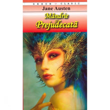 Încarcă imaginea în vizualizatorul Galerie, Mandrie si Prejudecata - Jane Austen
