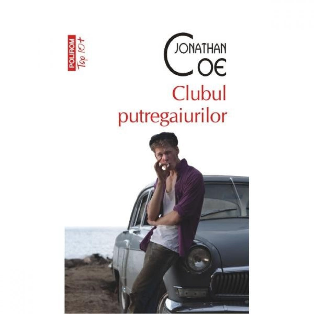 Top 10 Clubul putregaiurilor - Jonathan Coe