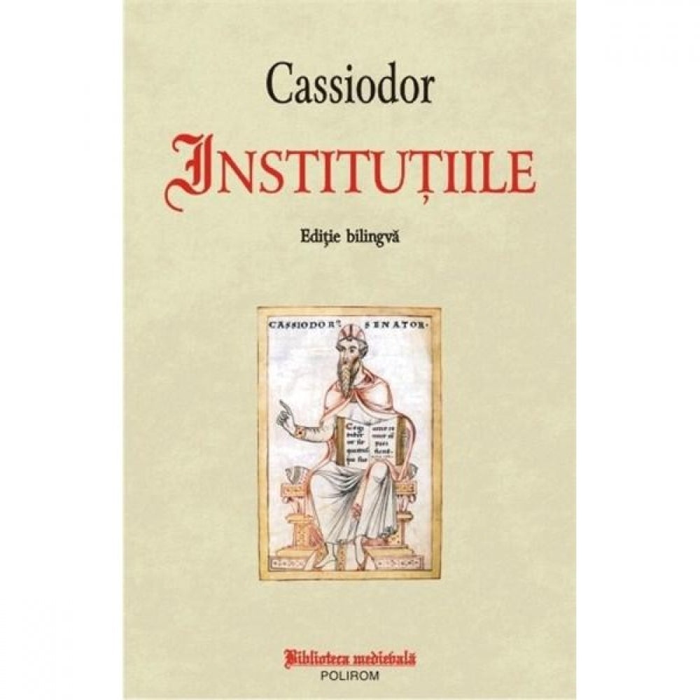 Institutiile - Cassiodor