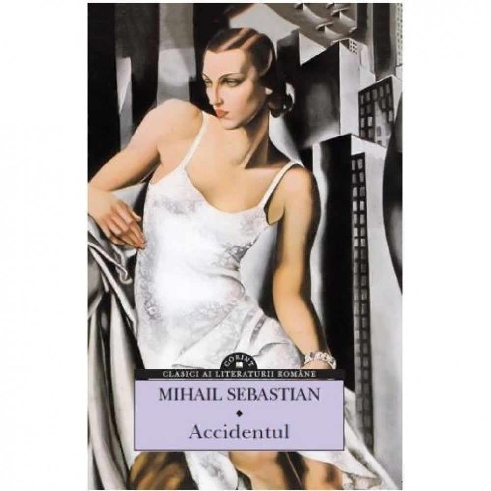 Accidentul - Mihail Sebastian, Ed. Corint