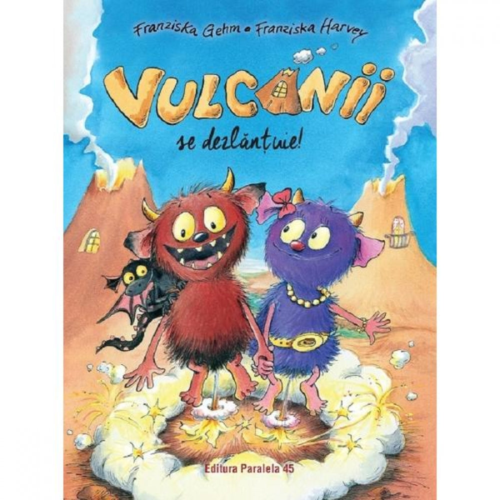 Vulcanii se dezlantuie - Franziska Gehm, Franziska Harvey