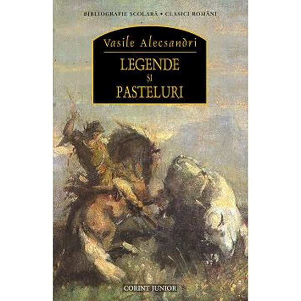 Legende si pasteluri - Vasile Alecsandri