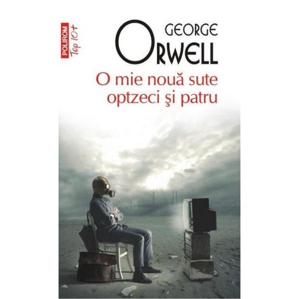 Top 10 - O mie noua sute optzeci si patru - George Orwell
