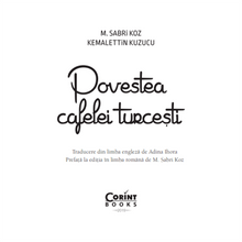 Încarcă imaginea în vizualizatorul Galerie, Povestea Cafelei Turcesti, M. Sabri Koz, Kemalettin Kuzucu
