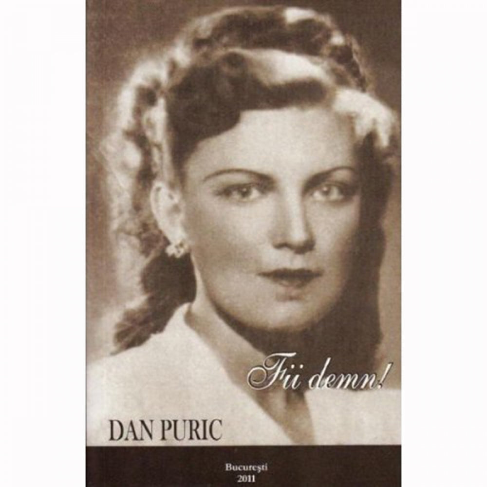 Fii demn - Dan Puric