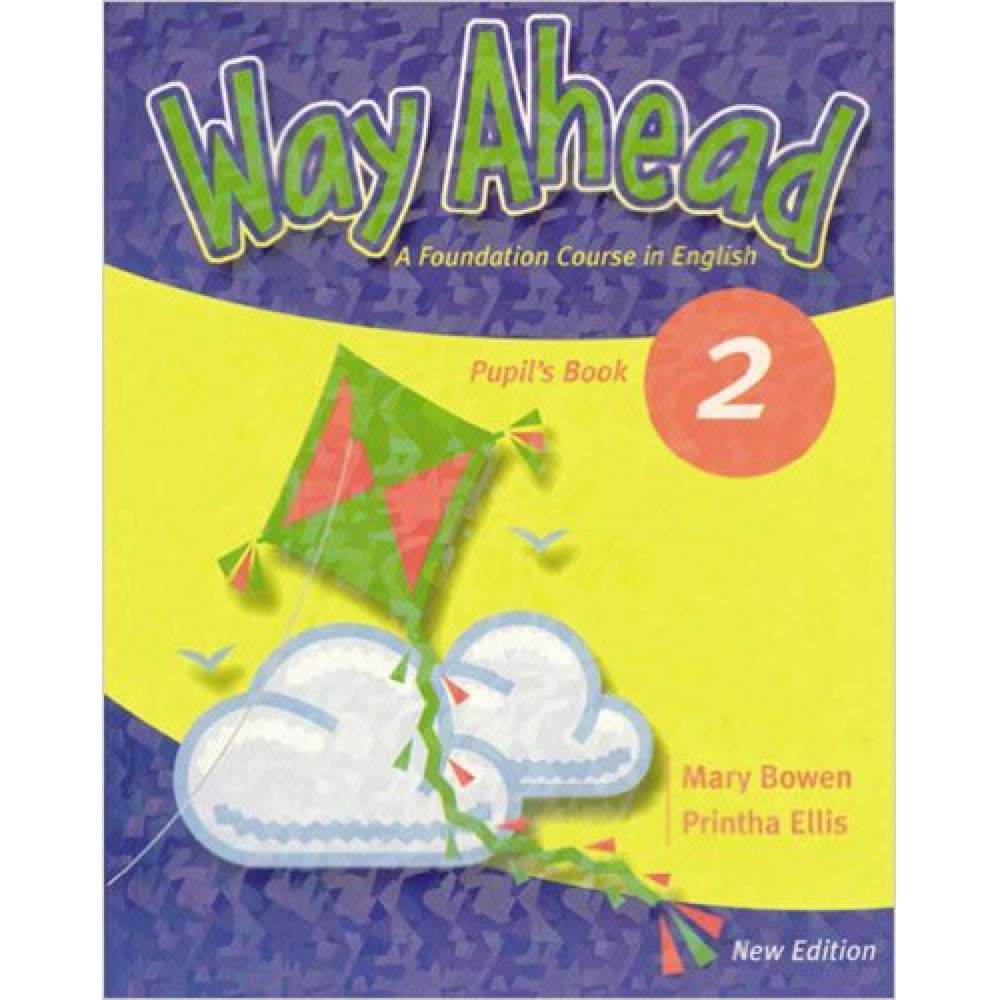 Way Ahead 2 Pupil's book Revised - Mary Bowen, Printha Ellis