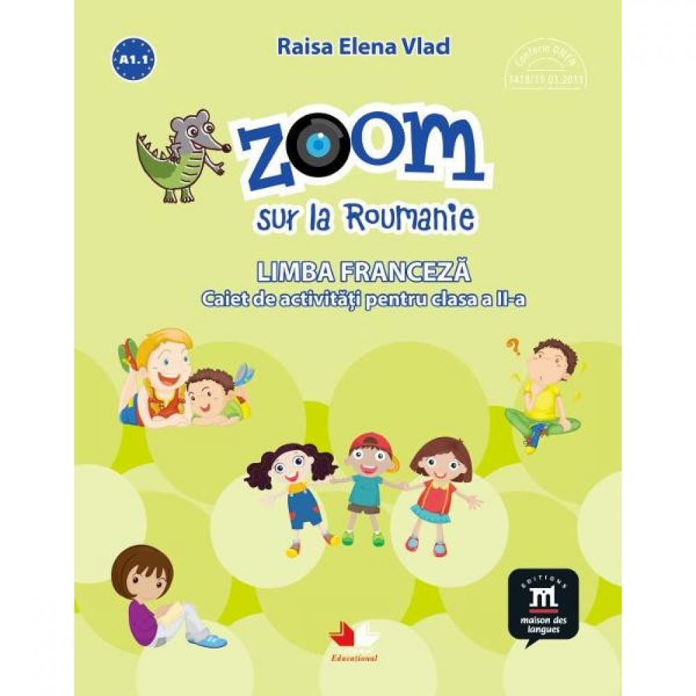 Zoom sur la Roumanie. Franceza - Clasa 2 - Raisa Elena Vlad, Lili Radu