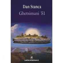 Încarcă imaginea în vizualizatorul Galerie, Ghetsimani &#39;51 - Dan Stanca
