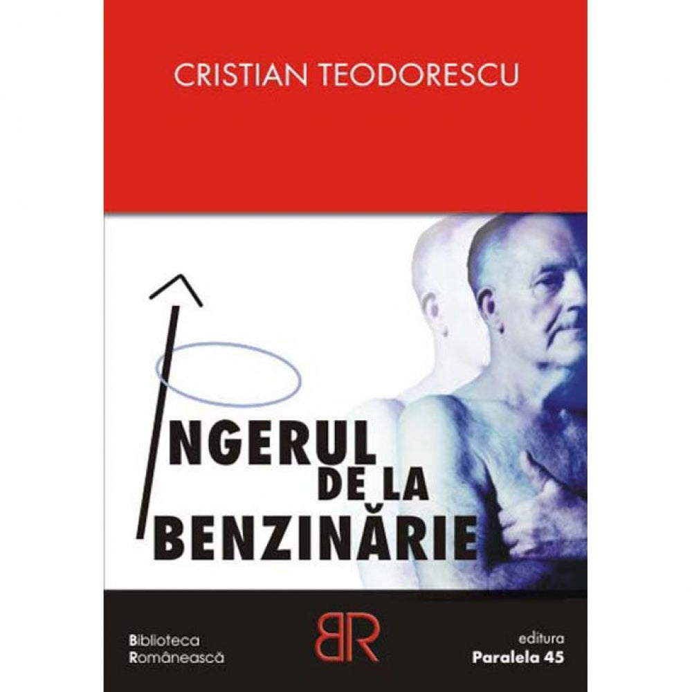 Ingerul de la Benzinarie - Cristian Teodorescu