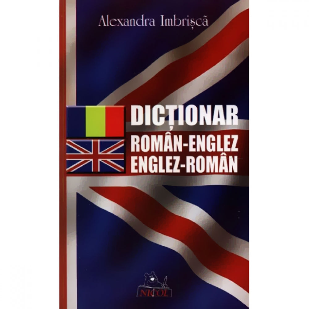 Dictionar englez-roman/roman-englez - Alexandra Imbrisca