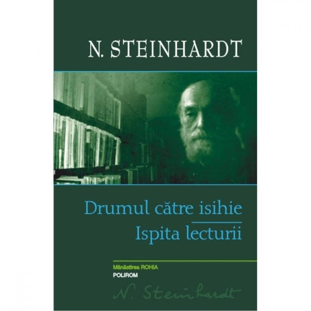Drumul catre isihie - N. Steinhardt
