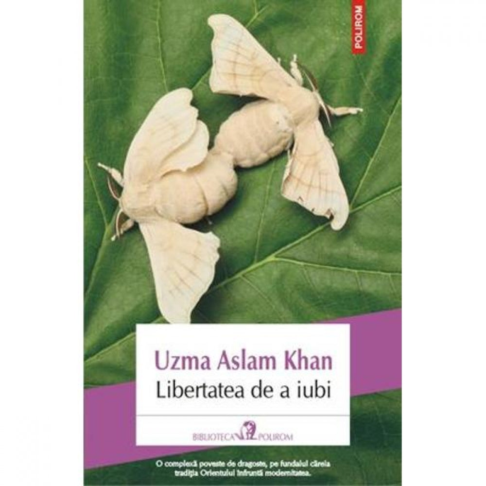 Libertatea de a iubi - Uzma Aslam Khan