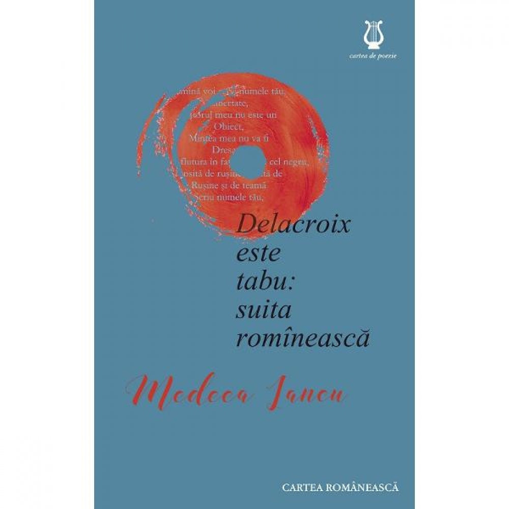 Delacroix este tabu: suita romineasca - Medeea Iancu