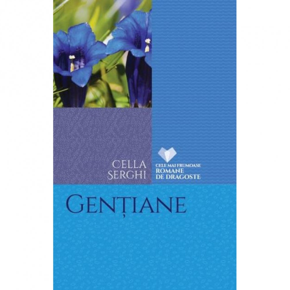 Gentiane. Cella Serghi