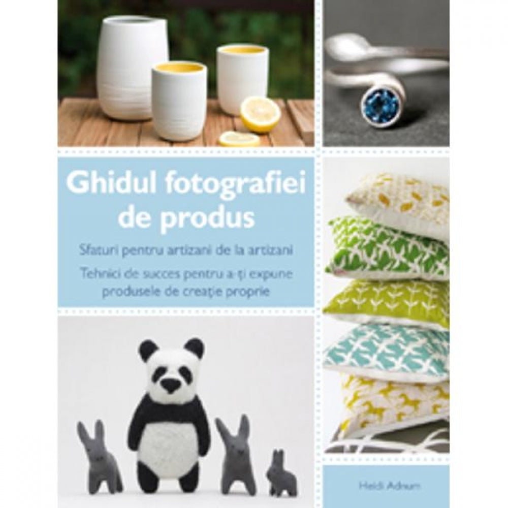 Ghidul fotografiei de produs - Heidi Adnum