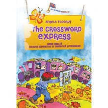 Încarcă imaginea în vizualizatorul Galerie, The Crossword Express. Elementary And Pre-intermediate Levels - Angela Todorut
