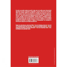 Încarcă imaginea în vizualizatorul Galerie, Tot ce trebuie sa stii despre Internet - Traian Anghel
