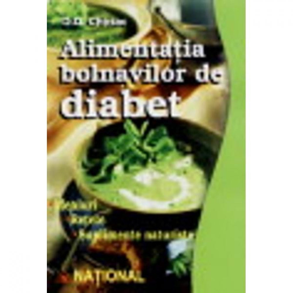 Alimentatia bolnavilor de diabet - D.D. Chiriac