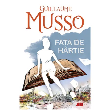 Fata de hartie, Guillaume Musso