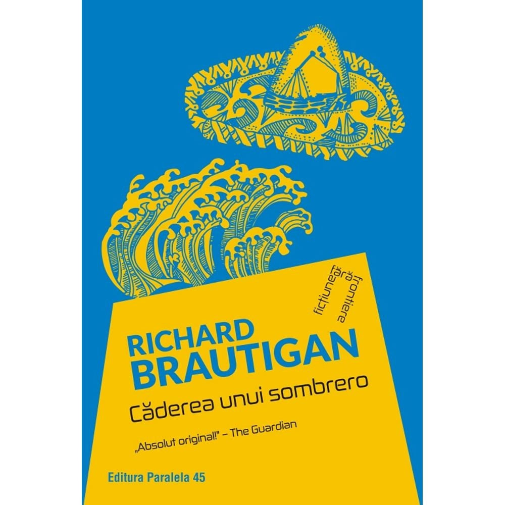 Caderea unui sombrero - Richard Brautigan