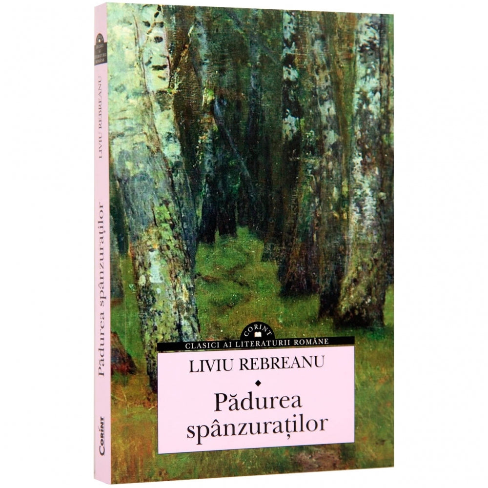 Padurea Spanzuratilor - Liviu Rebreanu