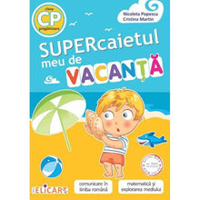 Încarcă imaginea în vizualizatorul Galerie, Supercaietul meu de vacanta - Clasa pregatitoare - Nicoleta Popescu, Cristina Martin
