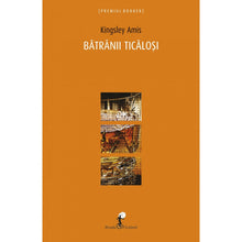 Încarcă imaginea în vizualizatorul Galerie, Batranii ticalosi - Kingsley Amis
