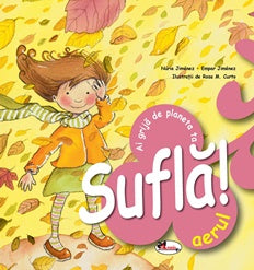 Sufla aerul - Ai grija de planeta ta - Nuria JimenezEmpar Jimenez