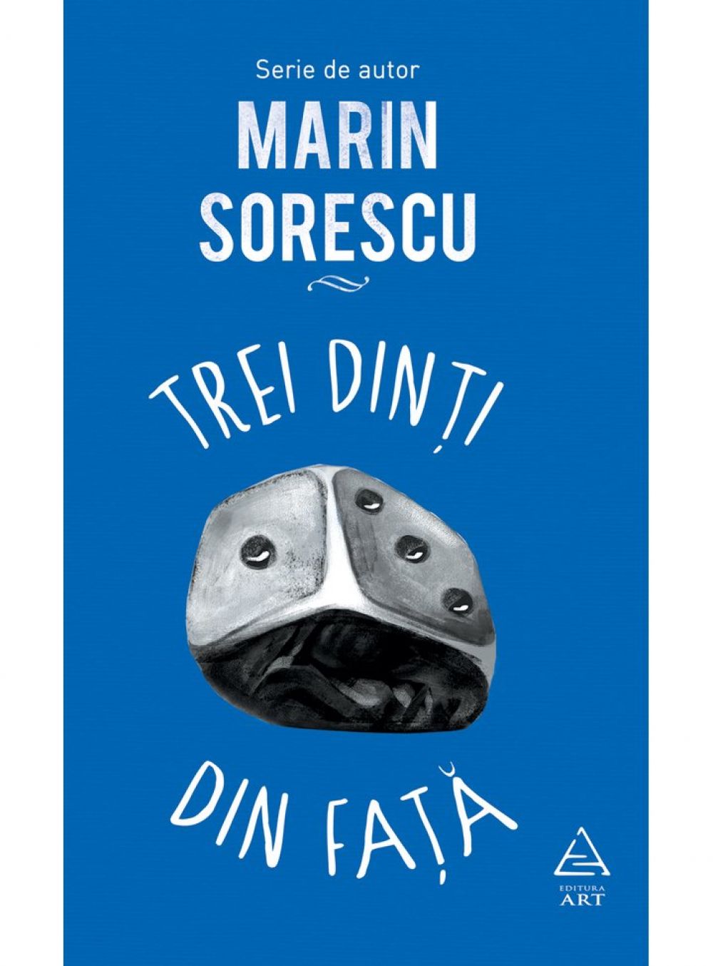 Trei Dinti Din Fata - Marin Sorescu